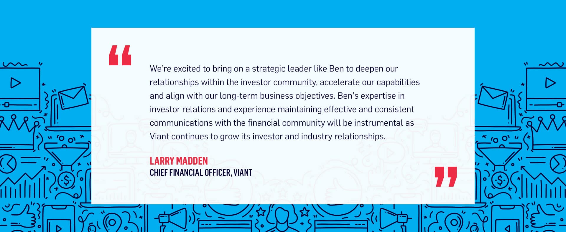 Press Release Inner - Featured Image - Larry Madden Quote about new VP Investor Relations