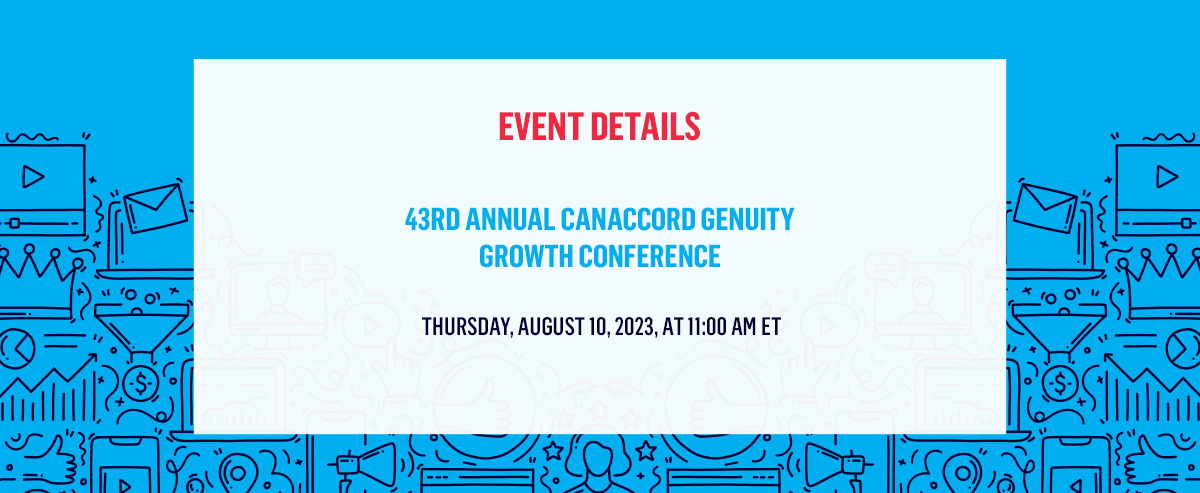 Press Release Inner - Featured Image - Event Details - 43rd Annual Canaccord Conference Press Release Inner - Featured Image - Event Details - 43rd Annual Canaccord Conference