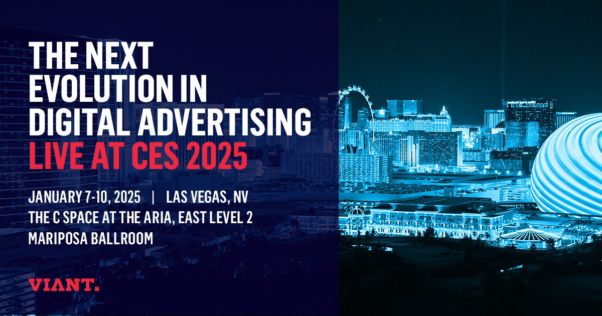 Connect with us at CES 2025 — Viant